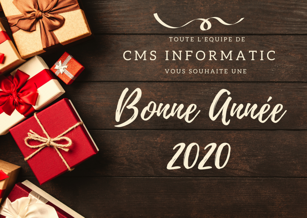 CMS Informatic vous souhaite une excellente année 2020